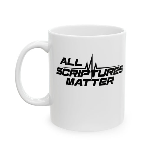 ALL SCRIPTURES MATTER WHITE MUG