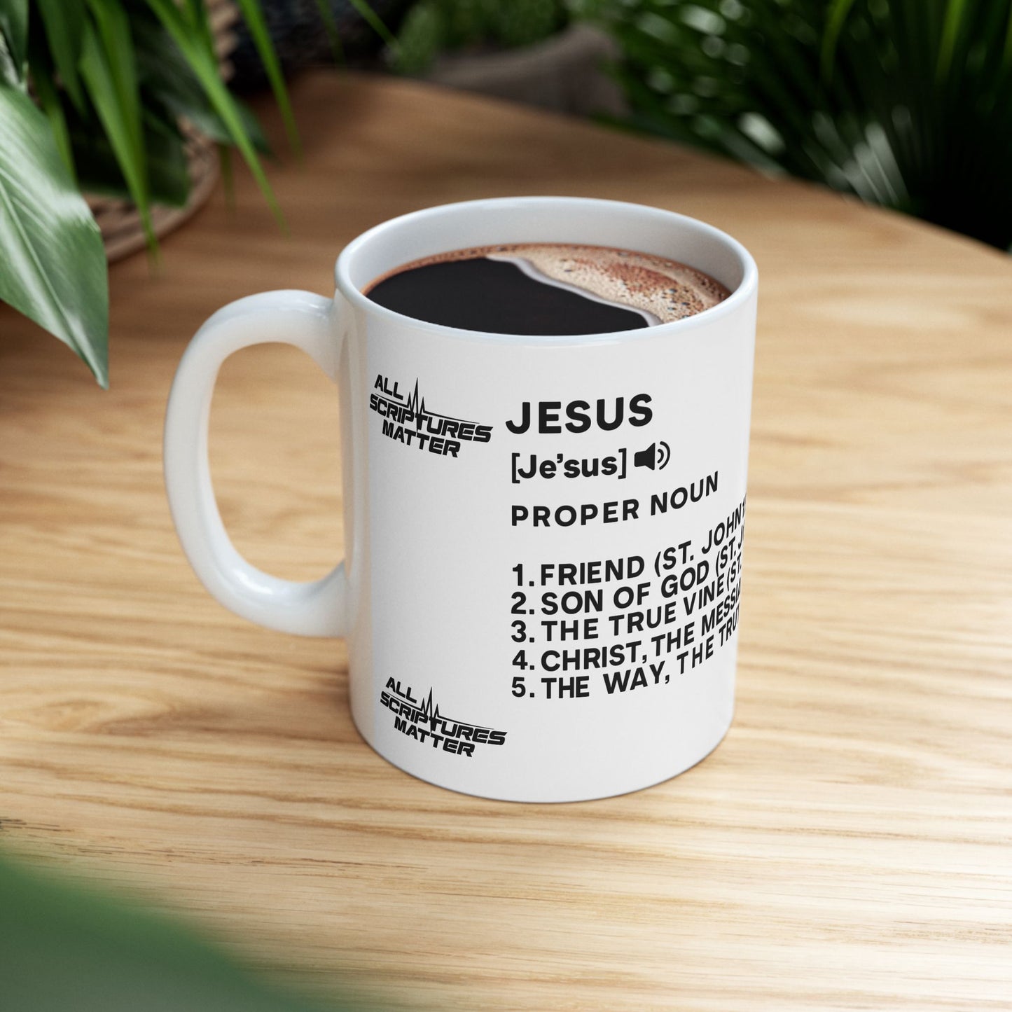 Jesus Definition White Mug - Who Is He? All Scriptures Matter