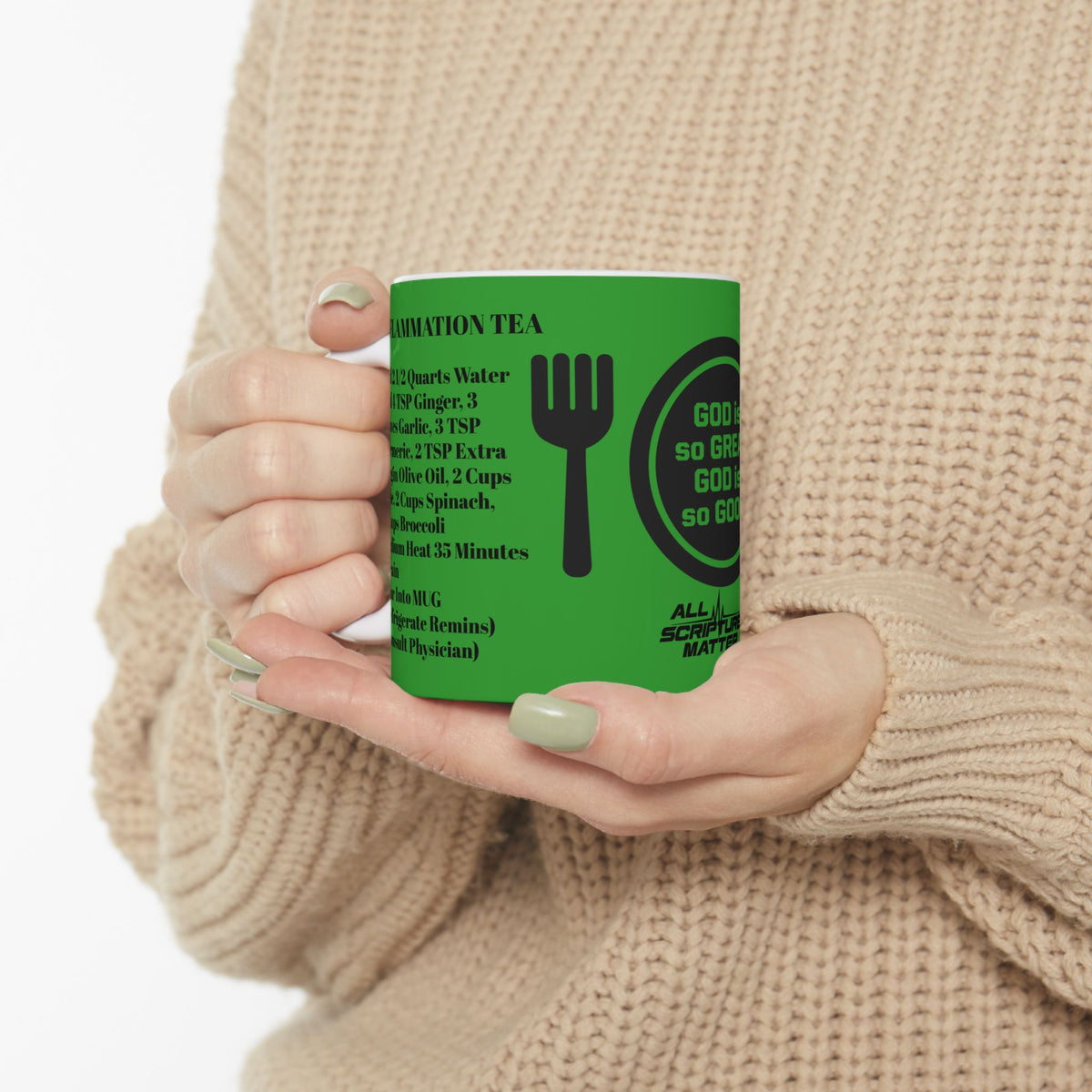 Inflammation Green Tea Mug - God Is So Great, God Is So Good