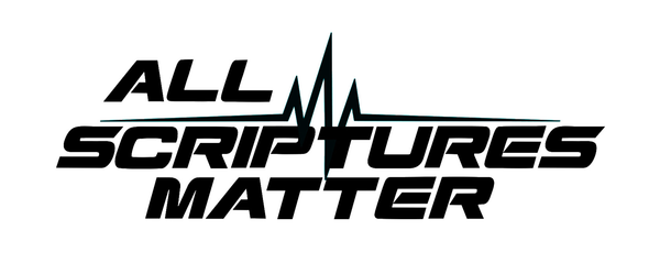 ALL SCRIPTURES MATTER